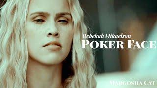 Rebekah Mikaelson || Poker Face