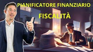 Pianificatore finanziario - Puntata 4 - Fiscalità