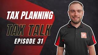 Tax Planning Tips | Tax Talk with Ethan Rooshock | Episode 31