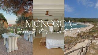 Menorca Vlog | 7 Days of Slow Living in Menorca: Where To Stay & What To Do - Part 1