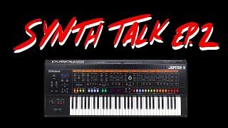 Synth Talk ep. 2 - Roland Jupiter-X