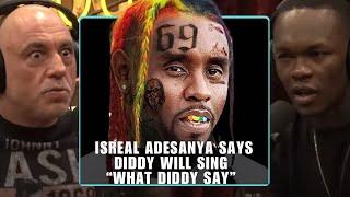 Isreal Adesanya Was Invited By DIDDY “EXPOSED” | Joe Rogan