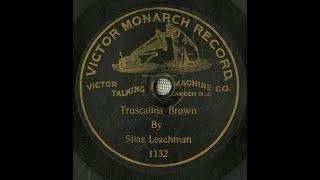 "Truscalina Brown" Silas Leachman on Victor 1132 (1902) Chicago-based vaudevillian Edison Phonoscope