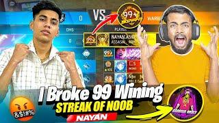 First Time Break 99 Winning StreakNoob Nayan Crying रो गया Live में!!