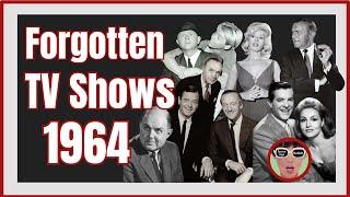 The Forgotten TV Shows of 1964 - Part One | 1960s Nostalgia