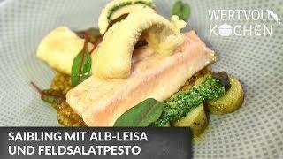 Saibling mit Alb-Leisa und Feldsalatpesto | WERTVOLL KOCHEN