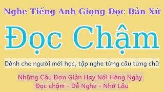 Nghe Tiếng Anh Giọng Bản Xứ Đọc  Chậm - I Improved My English by Listening to Slow Native Speakers!