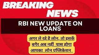 RBI  new update on LOANS  : The Narains Corner