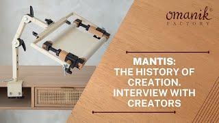 Mantis: the history of creation. Interview with creators