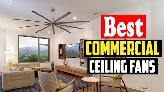 Top 10 Best Commercial Ceiling Fans For 2023 Reviews