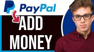 How to Add Money to PayPal from Debit Card, Bank Account, or Credit Card [2025]