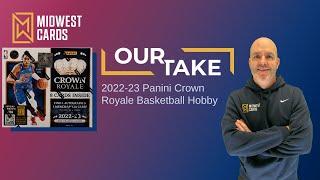 2022-23 Panini Crown Royale Basketball Product Review: Midwest Cards - Our Take