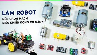 Làm Robot nên dùng Mạch Điều Khiển Động Cơ DC nào?