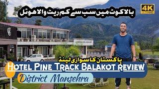 Hotel Pine Track  Balakot Review | District Mansehra | RAS Vlog 31