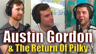 Austin Gordon & The Return Of Pilky