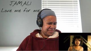 Jamali - Love Me For Me |  REACTION!!!