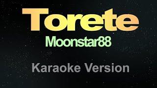 Torete -  (Karaoke) Moonstar88