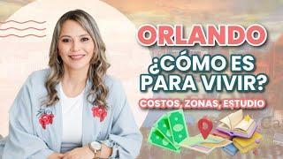 ¿Cómo es vivir en Orlando Florida? 2022