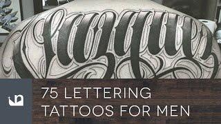 75 Lettering Tattoos For Men