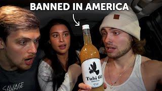 we tried alcohol that's banned in America...