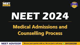 NEET 2024 Admission and Counselling Process | NEET Counselling | NEET ADVISOR