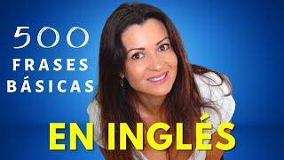 500 Frases Comunes y Muy Usadas en Inglés con Pronunciación Lenta | Clase de Inglés Americano