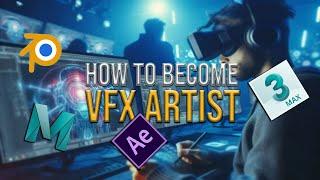 HOW TO BECOME A VFX ARTIST in 2025