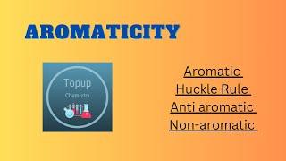 Aromaticity | Organic Chemistry | Class - 1