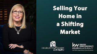 A Seller’s Guide to This Shifting Market