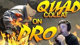 CS:GO - QUAD COLLAT on a PRO!