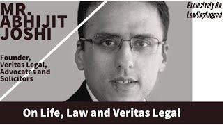 Mr. Abhijit Joshi (Founder, Veritas Legal) on his cherished M&A deals & 'Growing a Law Firm'