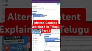 What is Altered Content and which option to choose explained in telugu - Part 1#altered #ythelp #yt