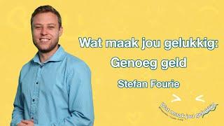 KSM Erediens | 4 Aug. |  Wat maak jou gelukkig: Genoeg geld (Stefan Fourie)