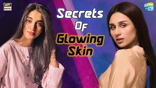 Glowing Skin Ka Raaz - Anmol Baloch & Mashal Khan