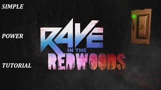 RAVE IN THE REDWOODS SIMPLE POWER TUTORIAL