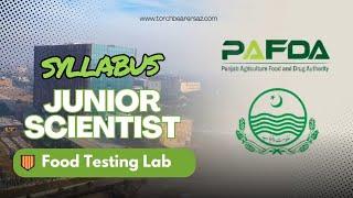 Syllabus of PAFDA Jobs | Junior Scientist | Food Testing Lab | 55 Posts | Written Test & Interview