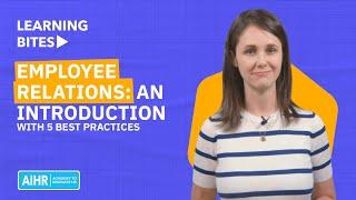 Employee Relations: an Introduction with 5 Best Practices [2024]