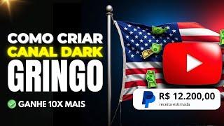 CANAL DARK GRINGO PRA "COPIAR E COLAR" E MONETIZAR RÁPIDO