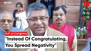 Ravi Shankar Prasad: "Instead of spreading positivity, you only spread negativity in your speech"