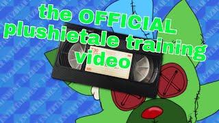 the OFFICAL plushietale training video