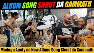 Mudugu Aunty na Shoot da Gammath 