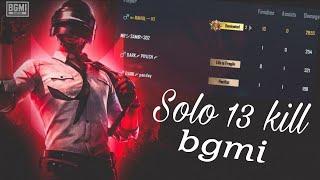 SOLO 13 KILL RAHULPROYT| ROAD TO 100 SUBSCRIBE ️