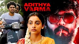 Adithya Varma Full Movie | Latest Movie | Dhruv Vikram, Banita Sandhu, Priya Anand