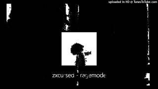 zxcursed - ragemode