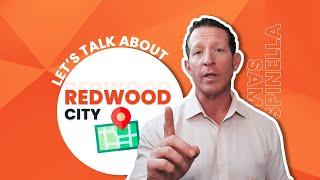 LET'S TALK ABOUT REDWOOD CITY