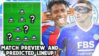 CRYSTAL PALACE vs LEICESTER CITY! Match Preview & Predicted Lineup! | Premier League |