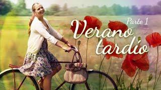 Verano tardío. Parte 1 | Películas Completas en Español Latino