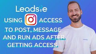 Leadsie: Using Instagram Access to Post, Message & Run Ads after getting access