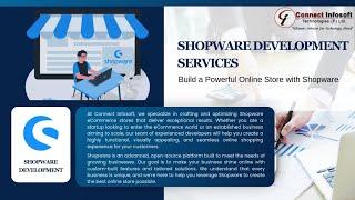 Transform Your eCommerce with Expert Shopware Development Services @ConnectInfosoftTechnologies