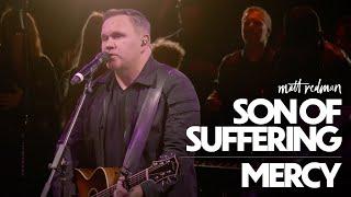 Matt Redman - Son of Suffering / Mercy (Live)